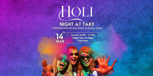 Experience an Unforgettable Holi Night at Taki Izakaya Bar – Music, Colours & Festivities!
